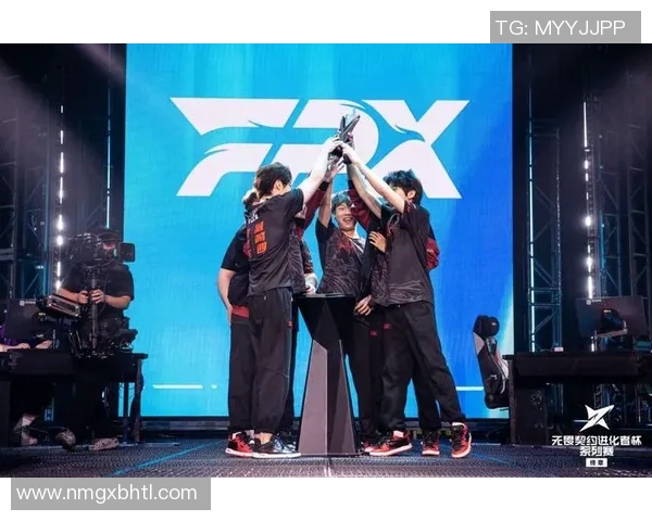 esports最新数据电竞青春路FPX的拼搏历程与荣耀瞬间全景回顾